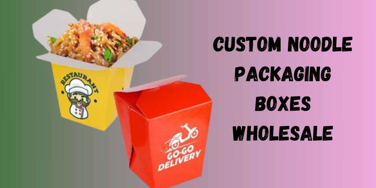 Why are Custom Printed Noodle Boxes Popular?